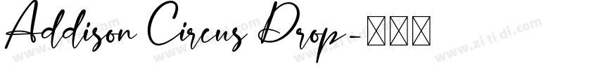 Addison Circus Drop字体转换